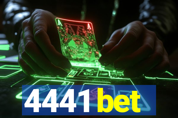 4441 bet